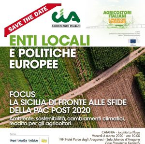 VENERDI’ 6 MARZO A CATANIA FOCUS SULLE SFIDE DELLA PAC POST 2020