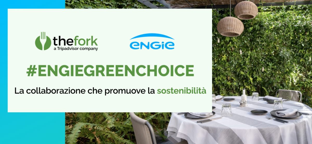 Engie e TheFork insieme per promuovere la sostenibilità