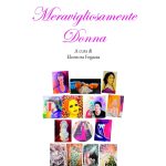 “La Via dei Librai”: domenica presentazione del volume “Meravigliosamente Donna”